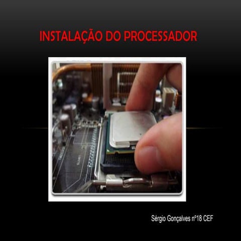 Como instalar o processador