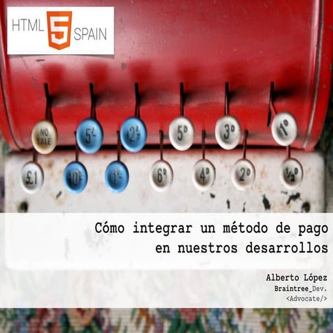 Cómo integrar un método de pago en nuestros desarrollos.