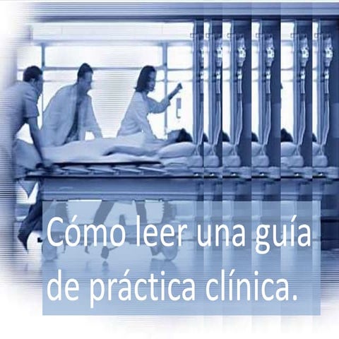 Guía de Practica Clinica Como leer