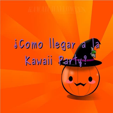 Como llegar a Kawaii Party
