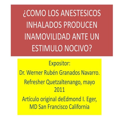 ¿Como los anestesicos inhalados producen inamovilidad