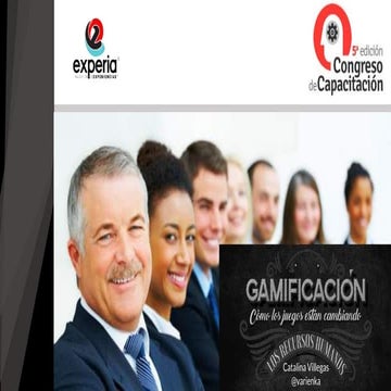 Cómo los juegos están cambiando los recursos humanos - Catalina Villegas - Ex...