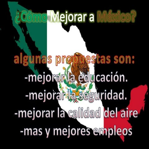 Como Mejorar A Mexico