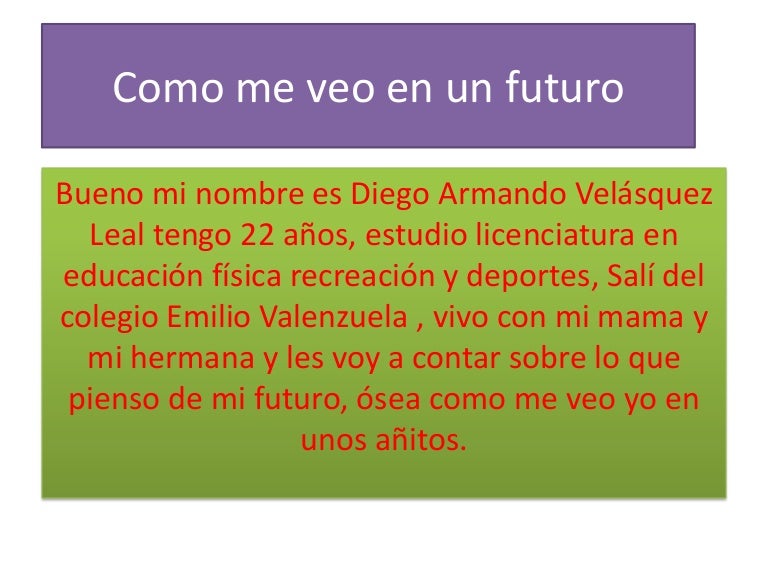 Como me veo en un futuro