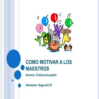 Como motivar a los maestros
