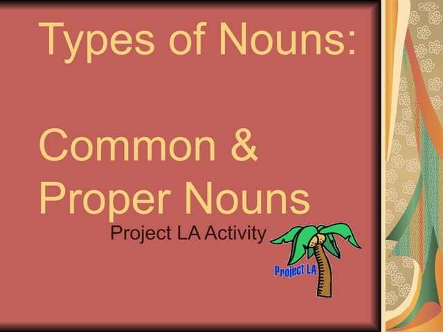 Common / Proper Nouns