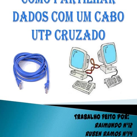 Como partilhar dados com um cabo utp cruzado