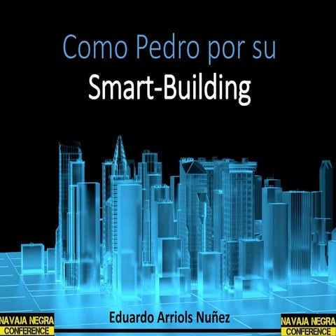 Como Pedro por su Smart-Building