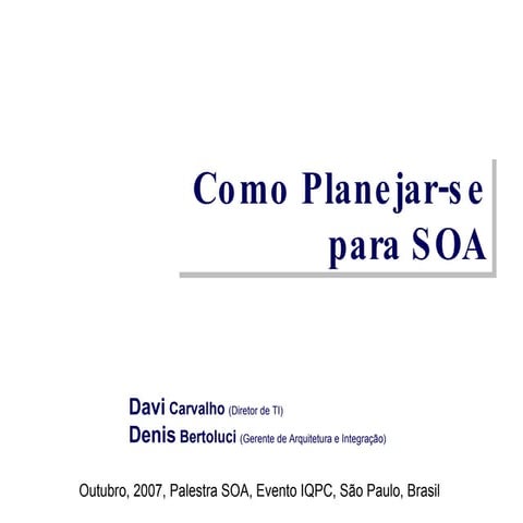 SOA: Avaliação sobre os modelos de maturidade SOAMM e OSIMM | PDF