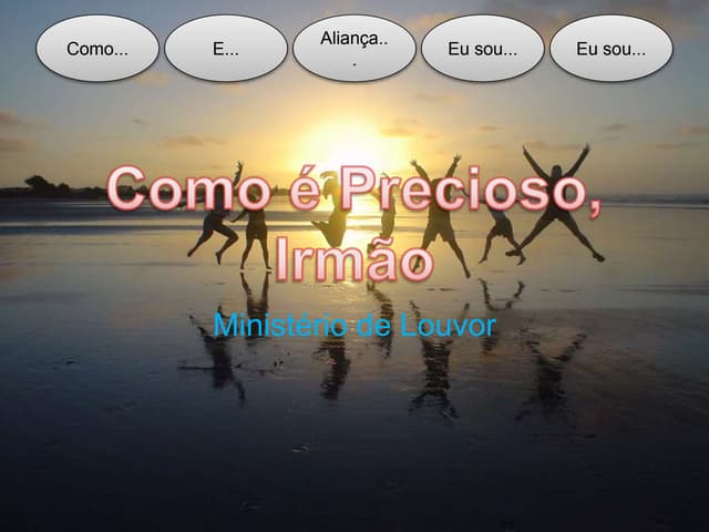 Como é precioso, irmão | PPTX