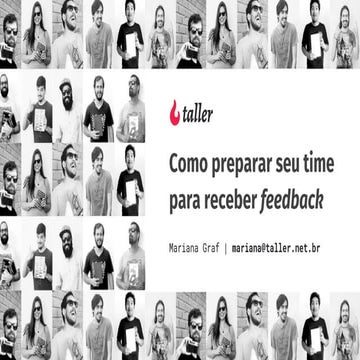 Como preparar seu time para receber feedback - Scrum Gathering Rio 2017