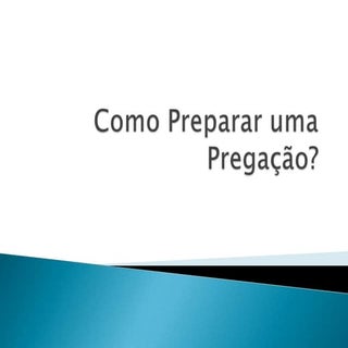 Como preparar uma pregação