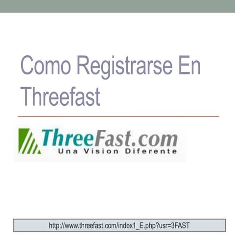 Como registrarse en threefast