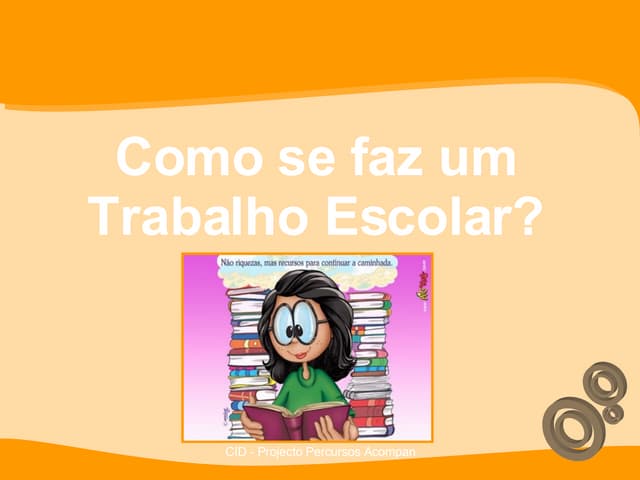 Como Se Faz Um Trabalho Escolar