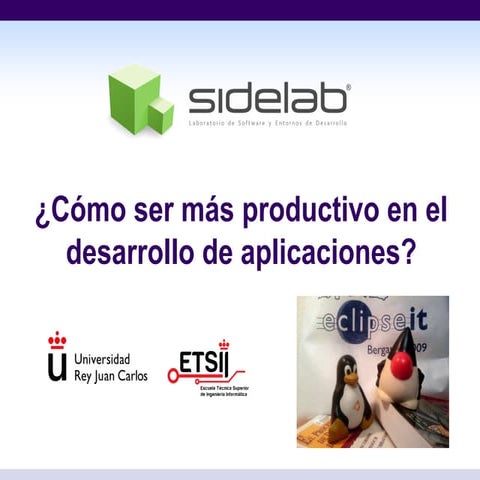 Como ser mas productivo en el desarrollo de aplicaciones