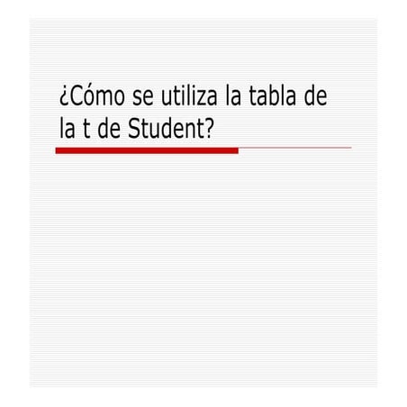 Como se utiliza la tabla t de student 