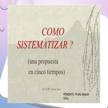 Como sistematizar según Oscar Jara