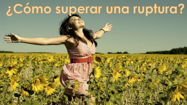 ¿Cómo superar una ruptura?