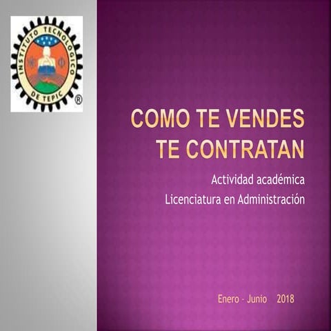 Como te vendes te contratan | PPTX