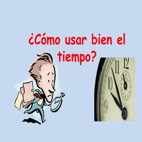 Como usar el tiempo