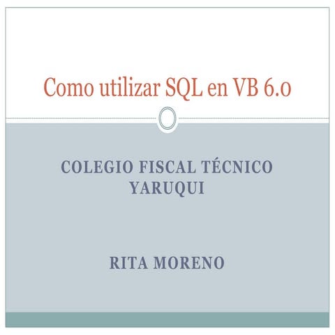 Como utilizar sql en visual basic 6 | PPTX