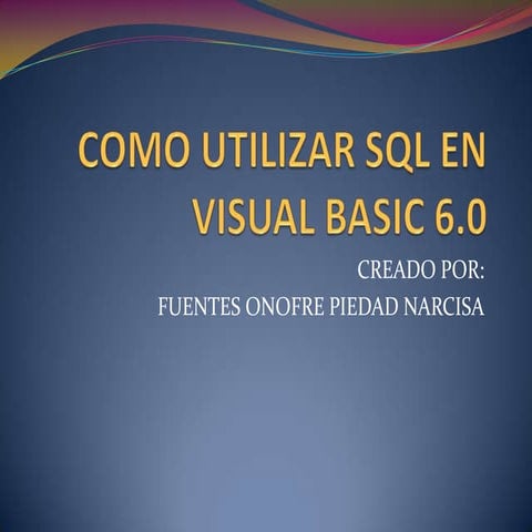 Como utilizar sql en visual basic 6