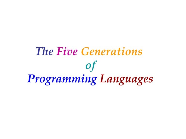 Generations of Programming Languages