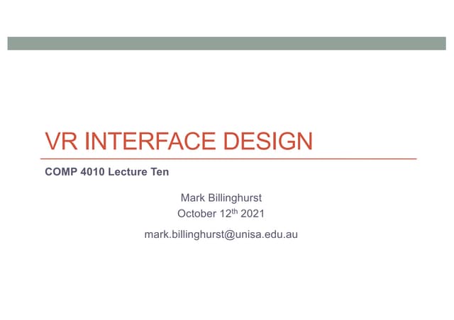Comp4010 Lecture10 VR Interface Design