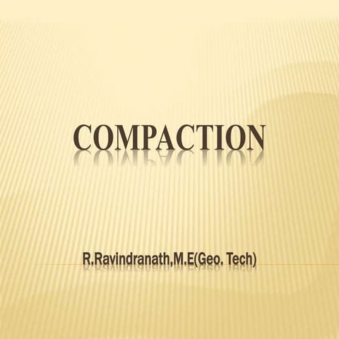 Compaction
