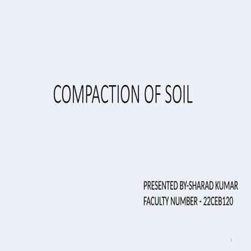 SOIL COMPACTION using the standard and modified proctor test | PPTX