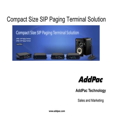 AddPac Compact Size SIP Paging Terminal Solution