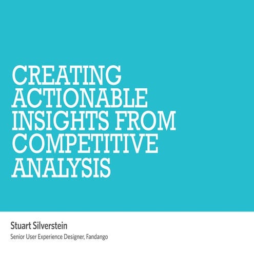 Creating actionable insights from competitive analysis for interactive  design