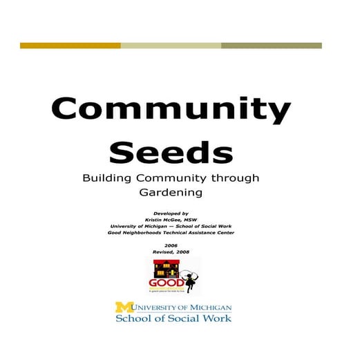 Community Seeds: Building Community Through Gardening - University of Michigan