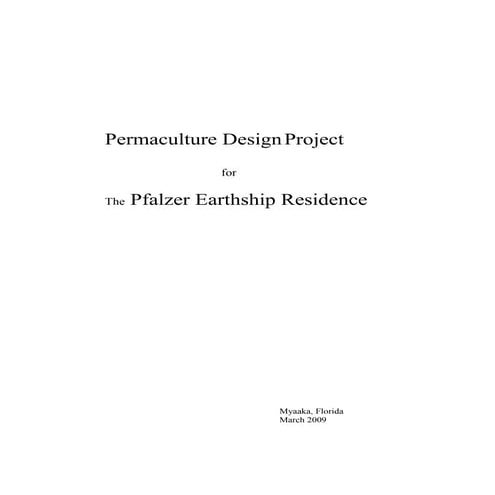 Permaculture Design Project for the Pfalzer Earthship