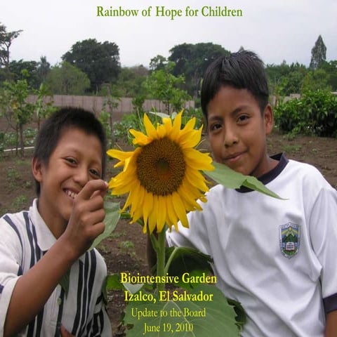 Rainbow of Hope for Children: Biointensive Gardening in El Salvador