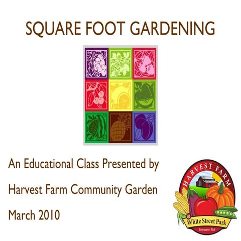 Square Foot Gardening - Harvest Farm Community Garden