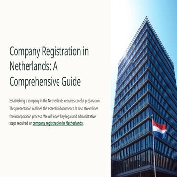 Company Registration in Netherlands: A Comprehensive Guide | PPTX