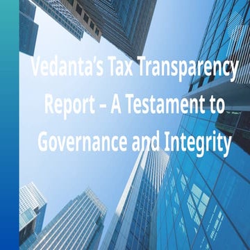 Vedanta’s Tax Transparency Report – A Testament to Governance and ...