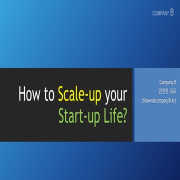 [Company B] how to scale up your startup life for student