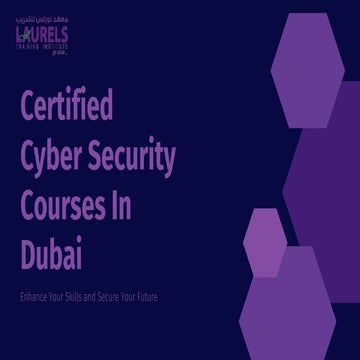 Enroll in our Certified Cyber Security Courses in Dubai | PPT