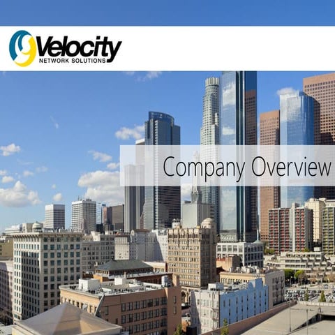 Company Overview - Velocity Network Solutions