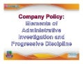 Company Policy: Elements of Administrative Investigation and Progressive Discipline