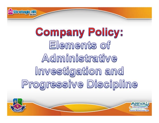 Company Policy: Elements of Administrative Investigation and Progressive Discipline.