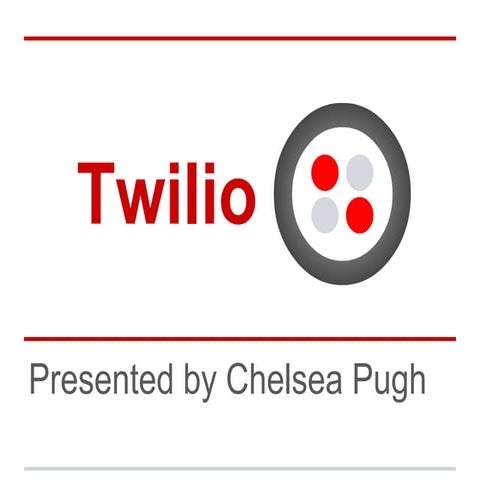 Twilio Presentation