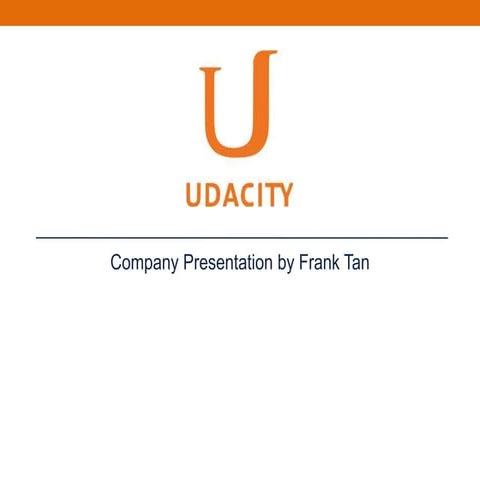 Udacity: Company Presentation