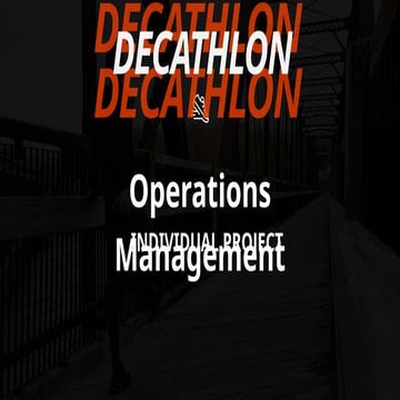 "Decathlon: A Comprehensive Insight into Innovation, Sustainability, and Oper...