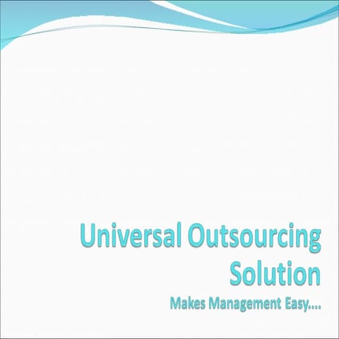 Universal Outsourcing Solution - Updated