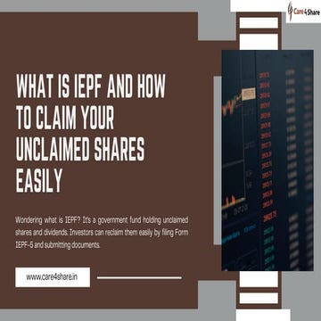 What is IEPF and How to Claim Your Unclaimed Shares Easily | PDF