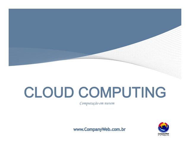 Cloud Computing - Computação em Nuvem