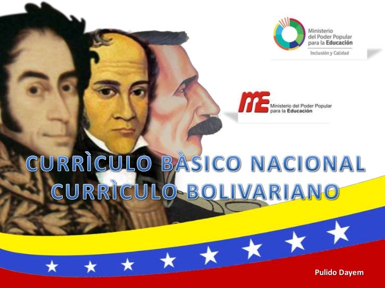 curr 237 culo b 225 sico nacional y curr 237 culo nacional bolivariano curriculo basico nacional